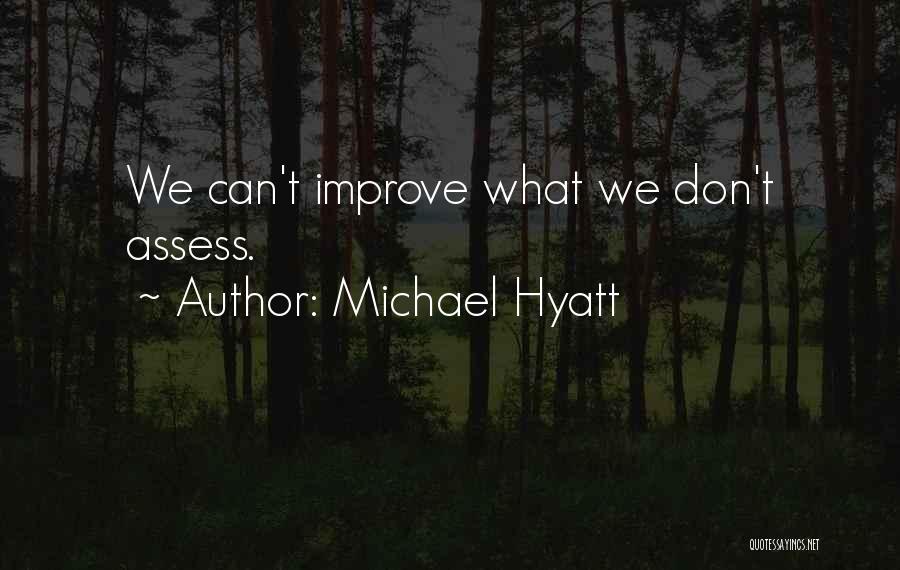 Hyatt Quotes By Michael Hyatt