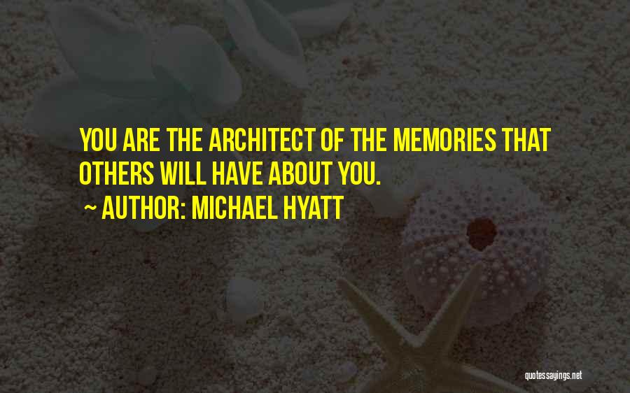 Hyatt Quotes By Michael Hyatt