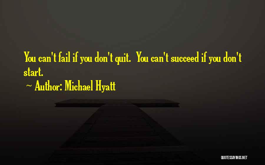 Hyatt Quotes By Michael Hyatt