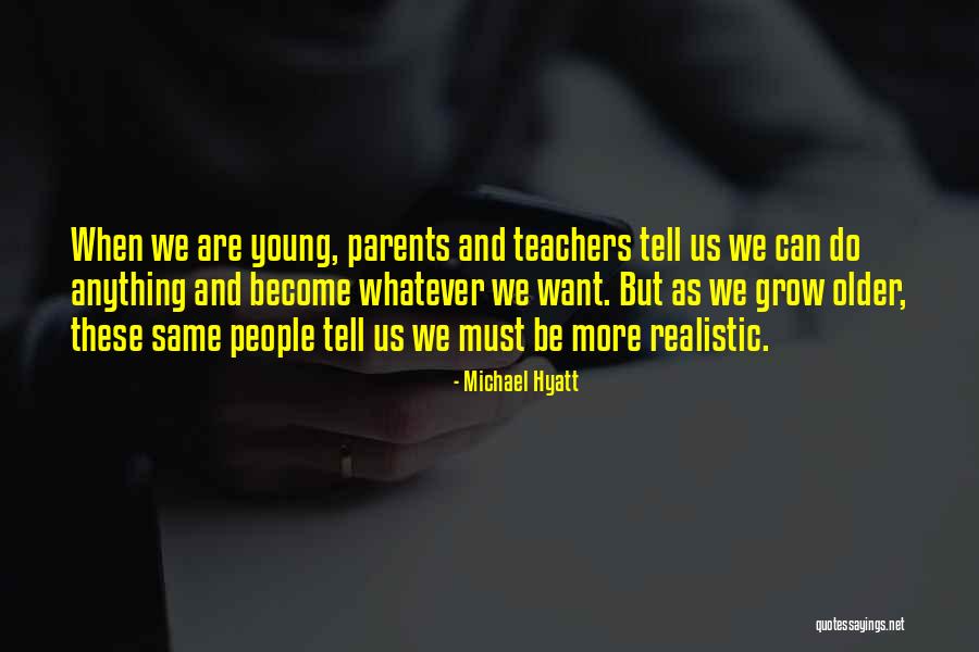 Hyatt Quotes By Michael Hyatt