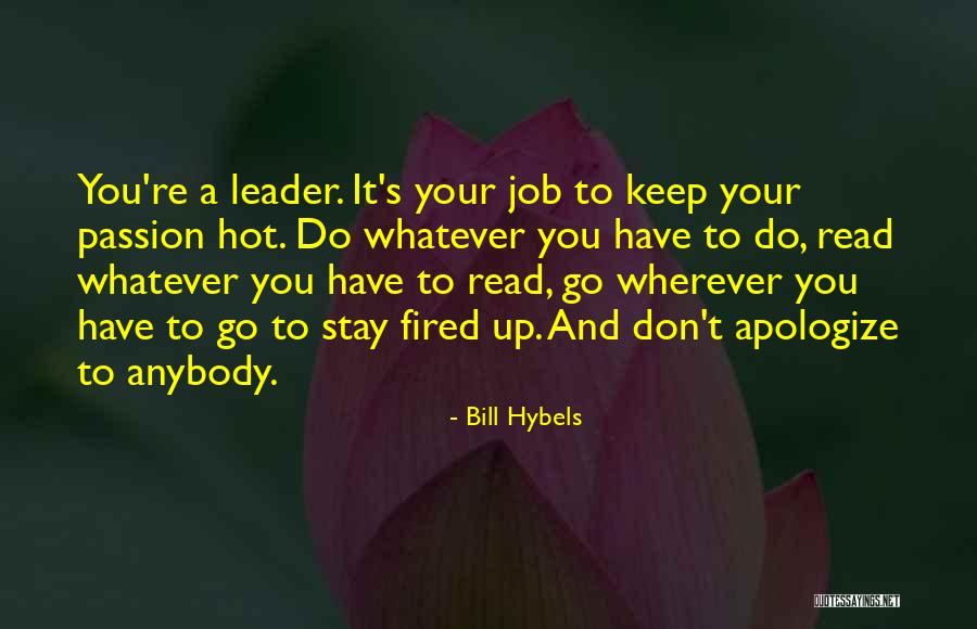 Hybels Bill Quotes By Bill Hybels Hybels Bill Quotes By Bill Hybels