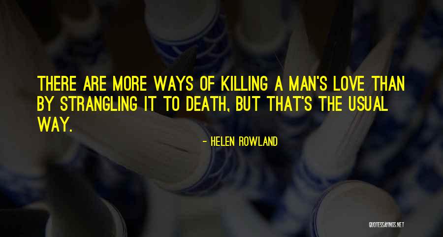 Hyblaean Quotes By Helen Rowland Hyblaean Quotes By Helen Rowland