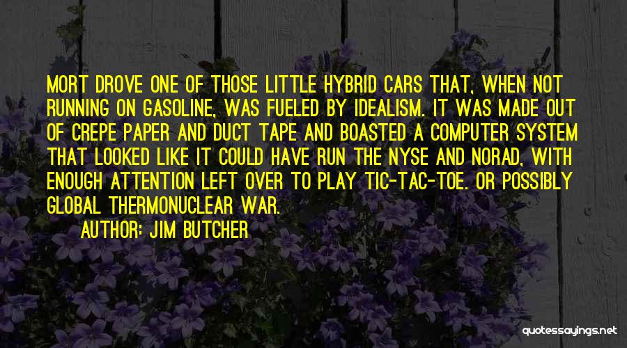 Hybrid Cars Quotes By Jim Butcher