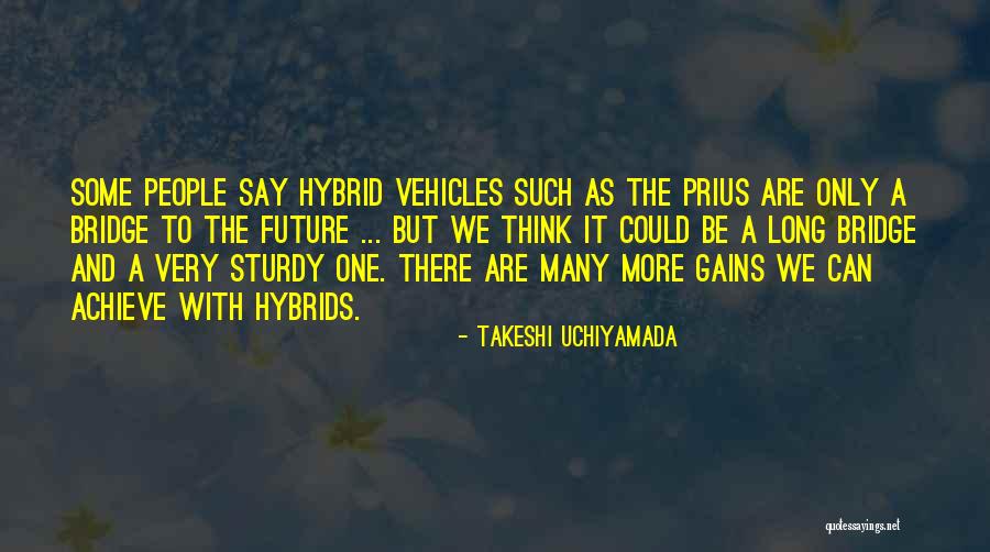 Hybrid Vehicles Quotes By Takeshi Uchiyamada