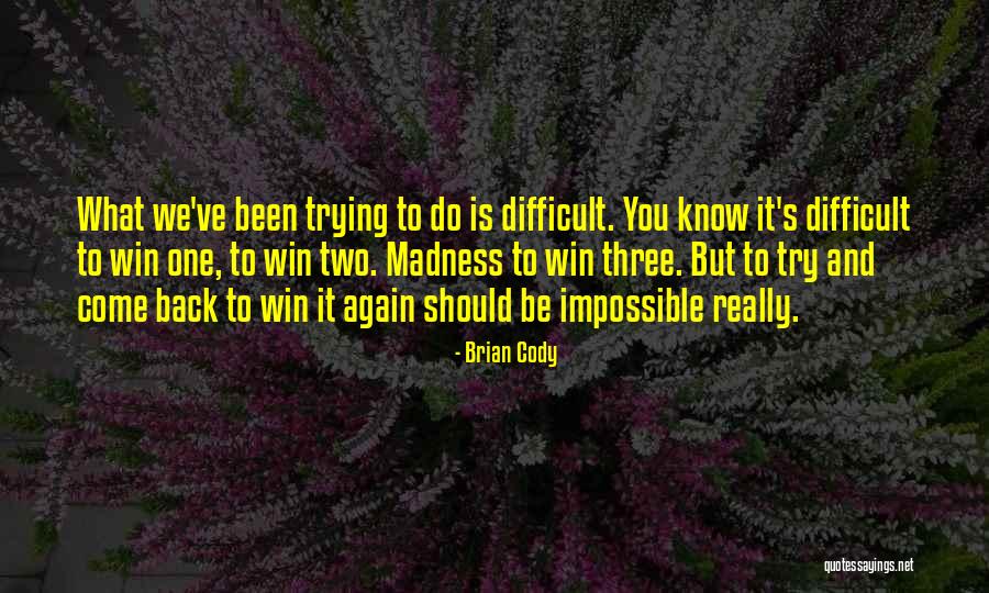 Hybrydy Warszawa Quotes By Brian Cody Hybrydy Warszawa Quotes By Brian Cody