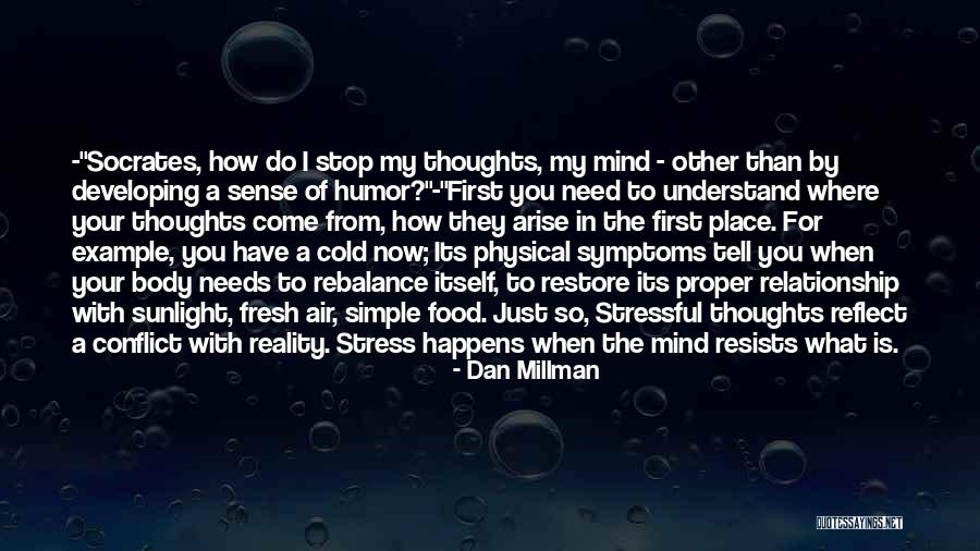 Hydarnes Quotes By Dan Millman Hydarnes Quotes By Dan Millman