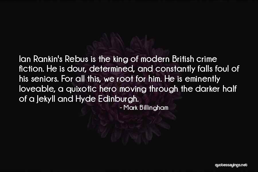 Hyde In Jekyll And Hyde Quotes By Mark Billingham