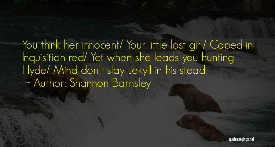 Hyde Jekyll Me Quotes By Shannon Barnsley