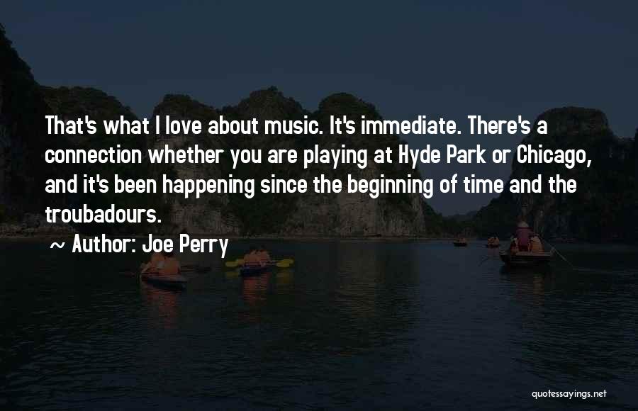 Hyde Park Quotes By Joe Perry