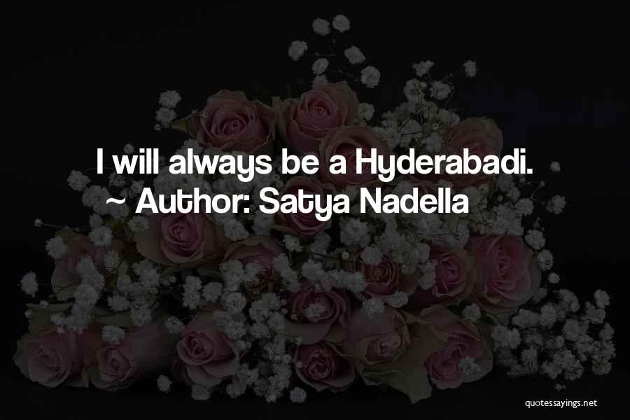 Hyderabadi Quotes By Satya Nadella