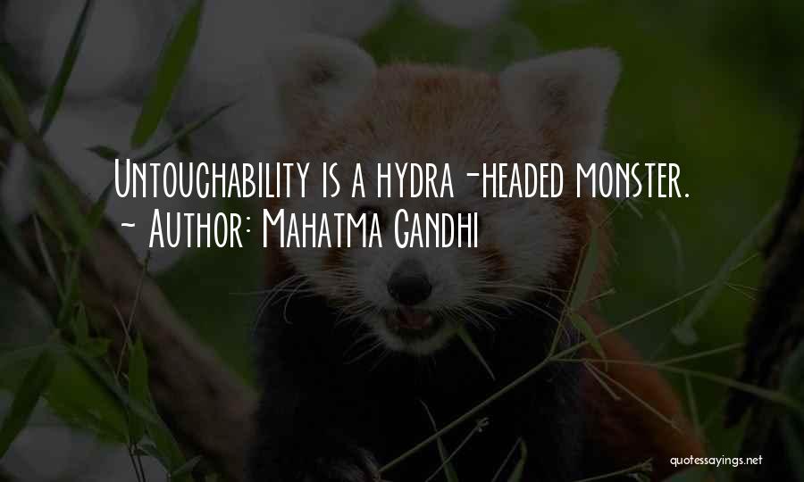 Hydra Quotes By Mahatma Gandhi