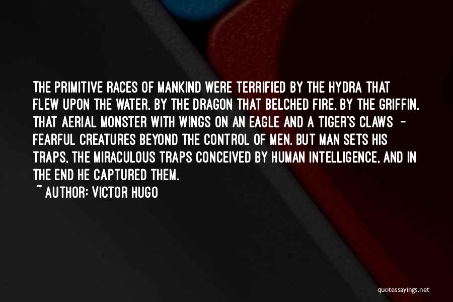 Hydra Quotes By Victor Hugo