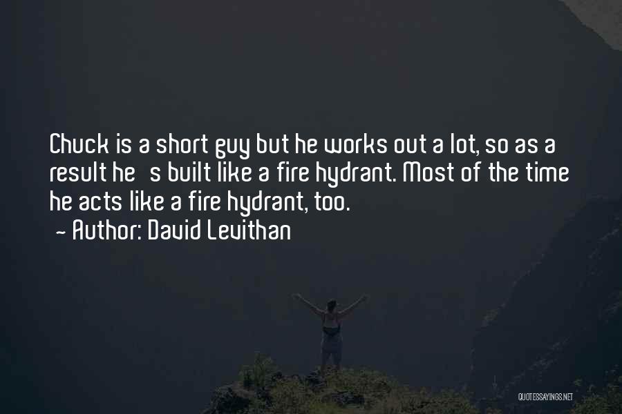 Hydrant Quotes By David Levithan