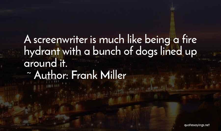 Hydrant Quotes By Frank Miller