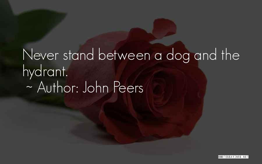 Hydrant Quotes By John Peers