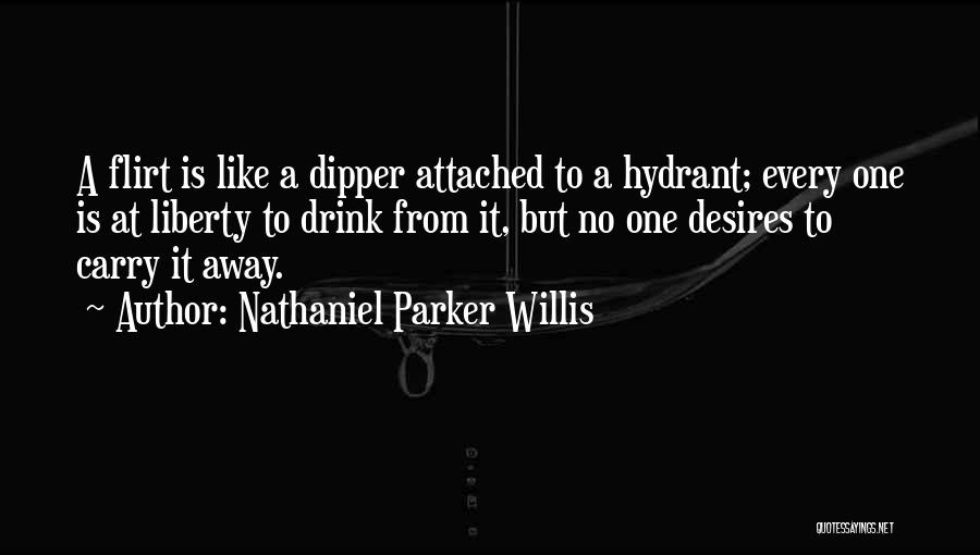 Hydrant Quotes By Nathaniel Parker Willis