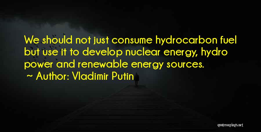 Hydro Power Quotes By Vladimir Putin