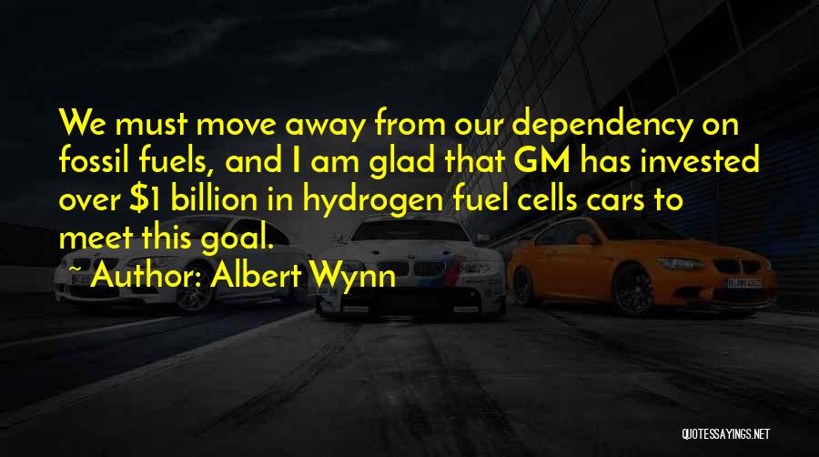 Hydrogen Fuel Cells Quotes By Albert Wynn