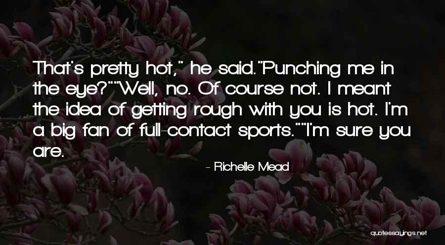 Hydrogen Kids Quotes By Richelle Mead Hydrogen Kids Quotes By Richelle Mead