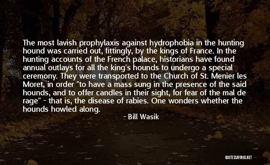 Hydrophobia Quotes By Bill Wasik