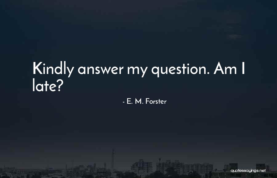 Hyerim Mapp Quotes By E. M. Forster Hyerim Mapp Quotes By E. M. Forster