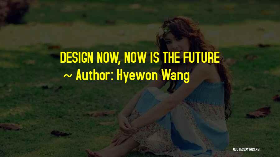 Hyewon Wang Quotes 1460865