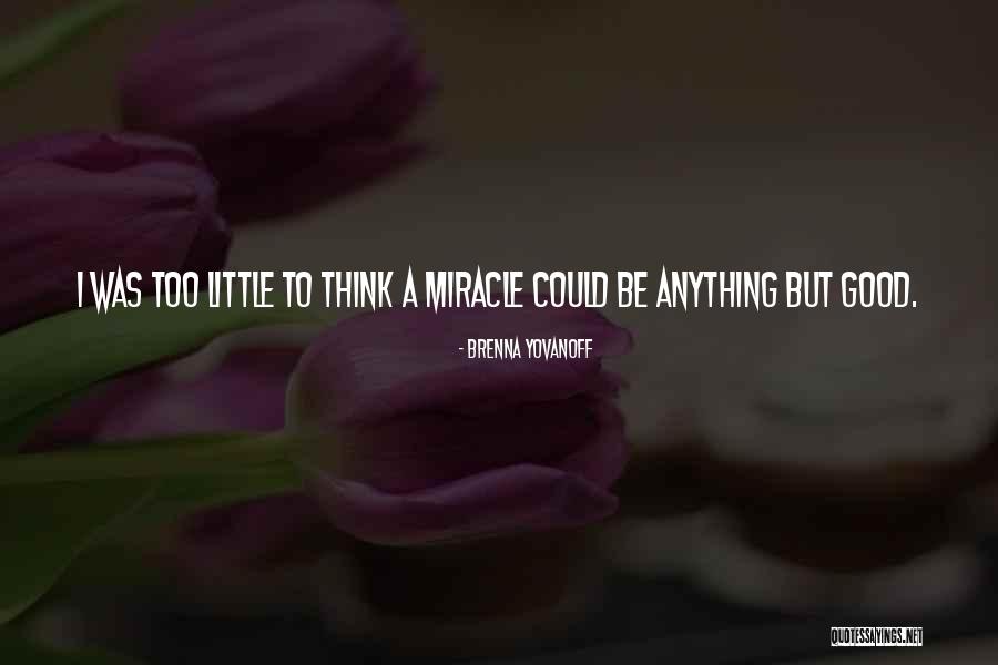 Hygeia Milk Quotes By Brenna Yovanoff