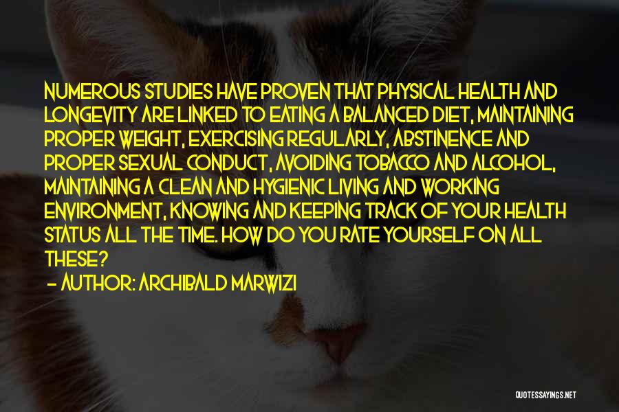 Hygienic Environment Quotes By Archibald Marwizi