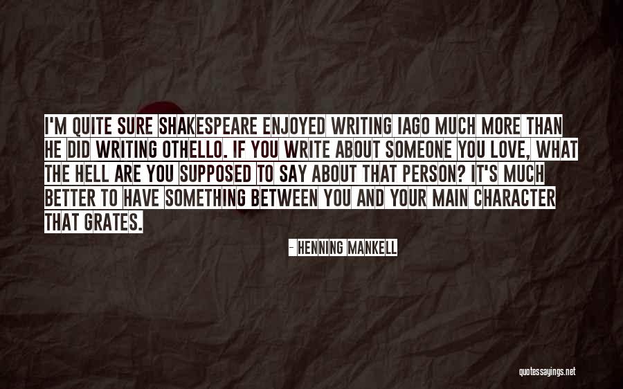 Hylen Souders Quotes By Henning Mankell Hylen Souders Quotes By Henning Mankell