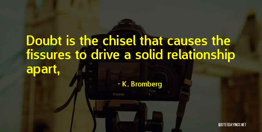 Hylene Quotes By K. Bromberg Hylene Quotes By K. Bromberg