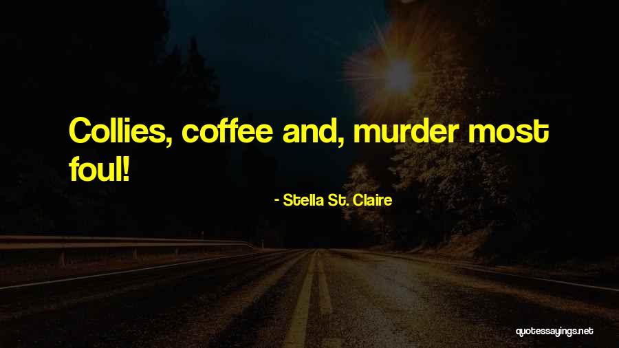 Hyline Quotes By Stella St. Claire Hyline Quotes By Stella St. Claire