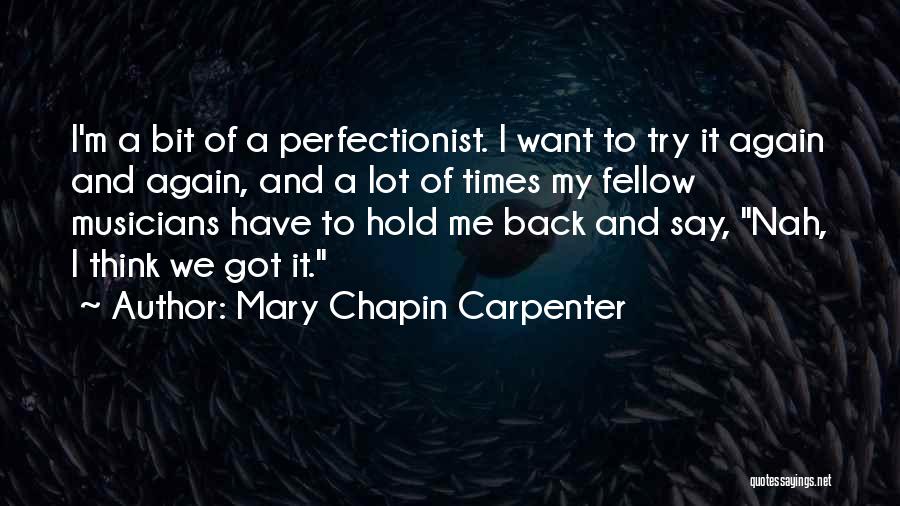 Hyllendune Quotes By Mary Chapin Carpenter