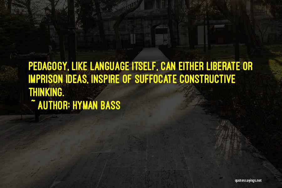 Hyman Bass Quotes 1721791