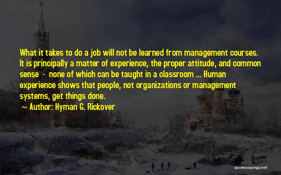 Hyman G. Rickover Quotes 582524