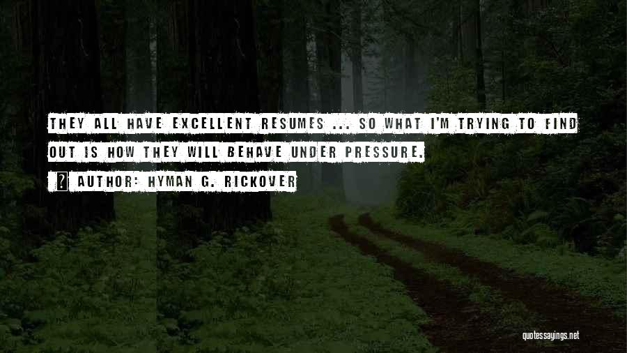 Hyman G. Rickover Quotes 960595