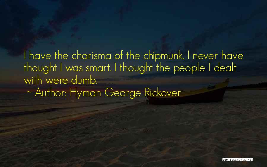 Hyman George Rickover Quotes 1644391