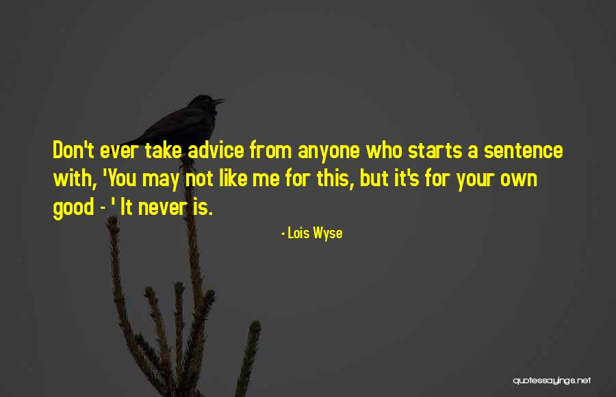 Hymes And Coonts Quotes By Lois Wyse