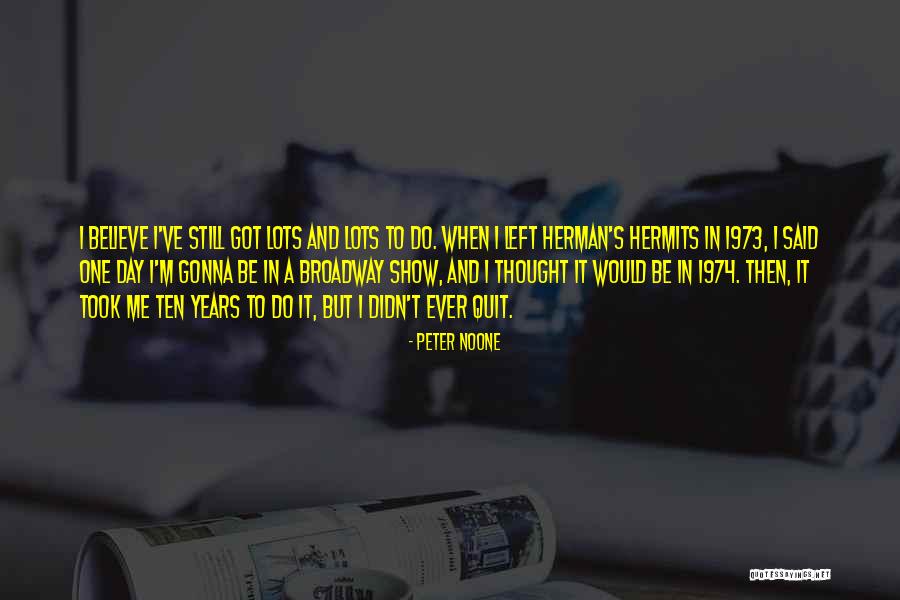 Hymies Hab Quotes By Peter Noone Hymies Hab Quotes By Peter Noone