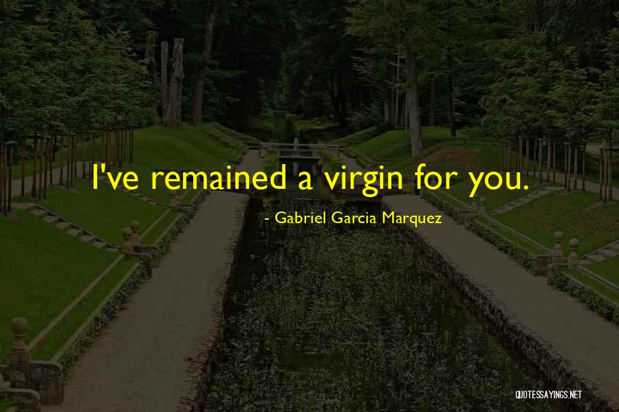 Hymne A La Quotes By Gabriel Garcia Marquez Hymne A La Quotes By Gabriel Garcia Marquez