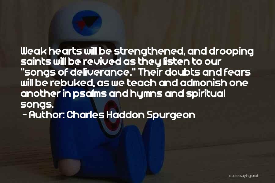Hymns Quotes By Charles Haddon Spurgeon