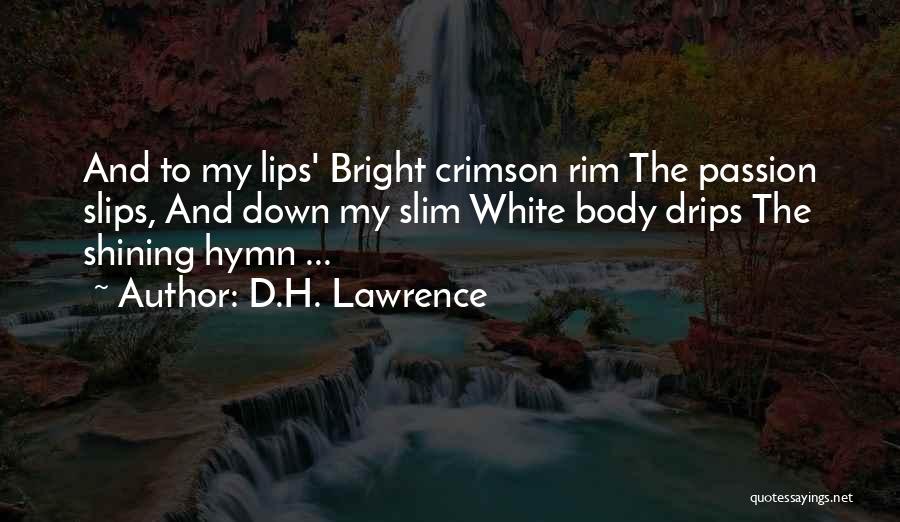 Hymns Quotes By D.H. Lawrence