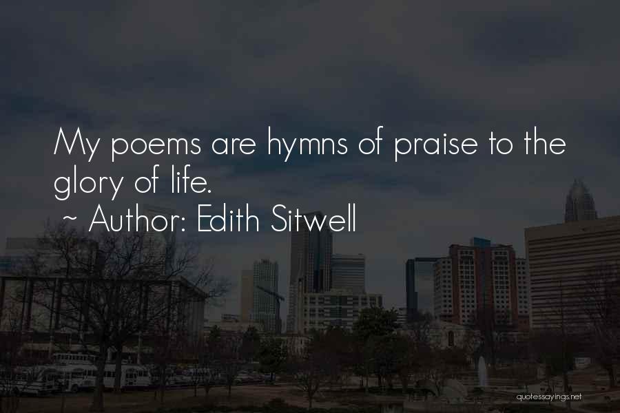 Hymns Quotes By Edith Sitwell