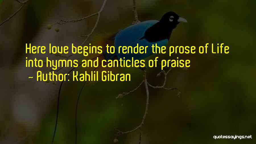 Hymns Quotes By Kahlil Gibran