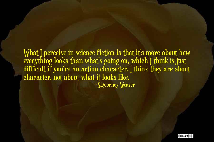 Hynautic Parts Quotes By Sigourney Weaver Hynautic Parts Quotes By Sigourney Weaver