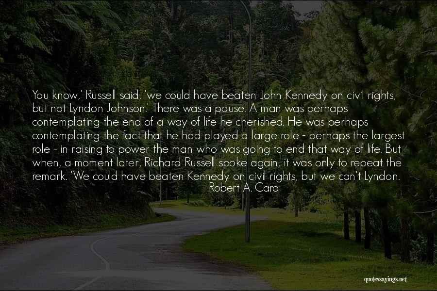 Hynerpeton Quotes By Robert A. Caro Hynerpeton Quotes By Robert A. Caro