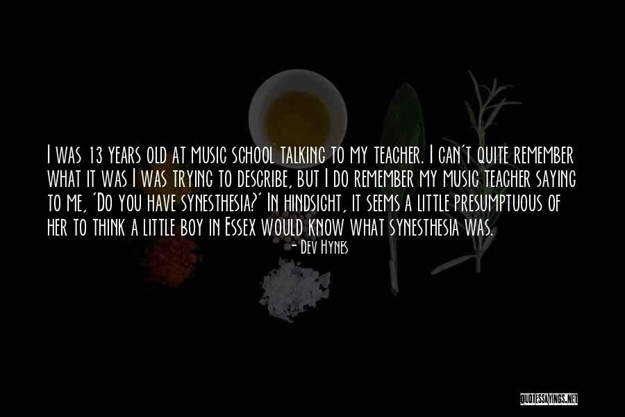 Hynes Quotes By Dev Hynes Hynes Quotes By Dev Hynes