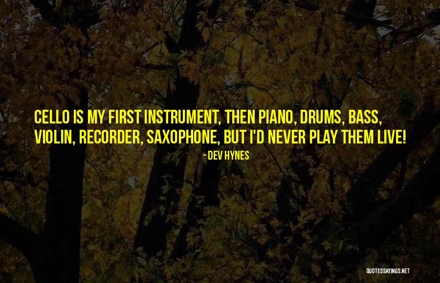 Hynes Quotes By Dev Hynes Hynes Quotes By Dev Hynes