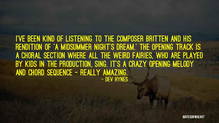 Hynes Quotes By Dev Hynes Hynes Quotes By Dev Hynes