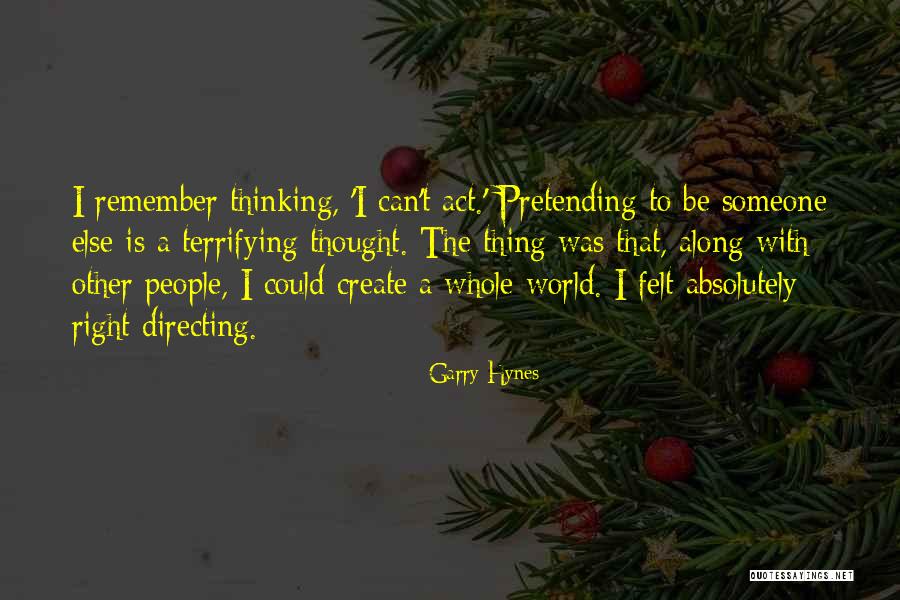 Hynes Quotes By Garry Hynes Hynes Quotes By Garry Hynes