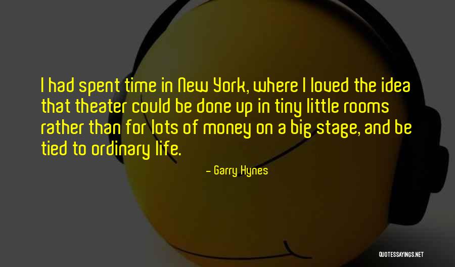 Hynes Quotes By Garry Hynes Hynes Quotes By Garry Hynes